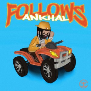 Ankhal的专辑FOLLOWS (Explicit)