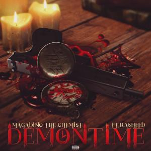 อัลบัม Demon Time (feat. Rasheed) (Explicit) ศิลปิน Magadino the Chemist
