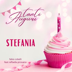 Album Tanti Auguri Stefania from Fabio Cobelli