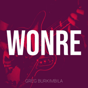 Album Wonre from Greg Burkimbila
