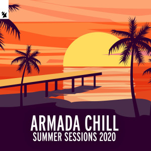 Various Artists的专辑Armada Chill - Summer Sessions 2020
