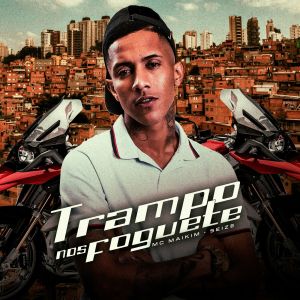 ดาวน์โหลดและฟังเพลง Trampo nos Foguete (Explicit) พร้อมเนื้อเพลงจาก Mc Maikim