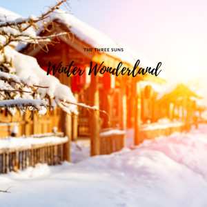 The Three Suns的专辑Winter Wonderland