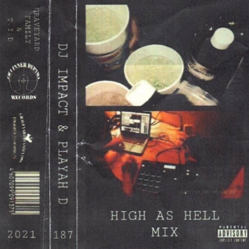 High As Hell (feat. Playah D) (Explicit)