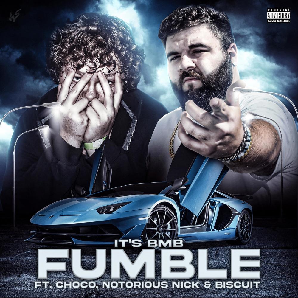 Fumble (feat. Choco, Notorious Nick & Biscuit!) (Explicit)
