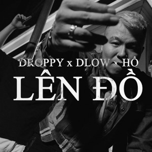 Droppy的專輯LÊN ĐỒ