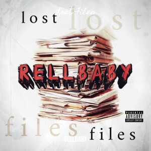Album Lost Files (Explicit) from RellBaby