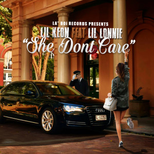 Lil Keon的專輯She Don't Care (feat. Lil Lonnie) (Explicit)
