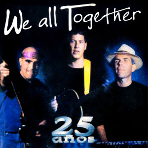 We All Together的专辑25 años