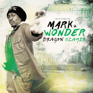 Listen to Dragon Slayer song with lyrics from Mark Wonder