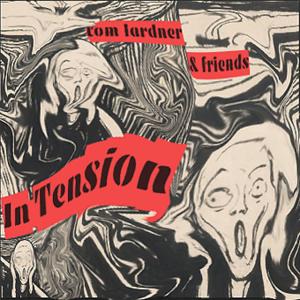 อัลบัม In Tension (Explicit) ศิลปิน Tom Lardner