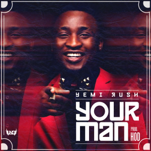 ดาวน์โหลดและฟังเพลง Your Man พร้อมเนื้อเพลงจาก Yemirush
