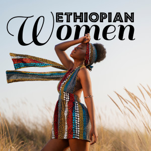 อัลบัม Ethiopian Women ศิลปิน Total Relax Music Ambient