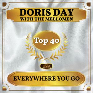 Dengarkan lagu Everywhere You Go nyanyian Doris Day dengan lirik