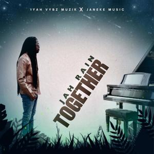 收聽Jah Rain的Together歌詞歌曲