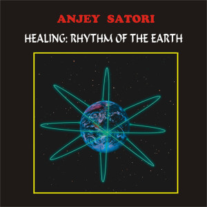 Anjey Satori的專輯Healing Rhythm of Earth