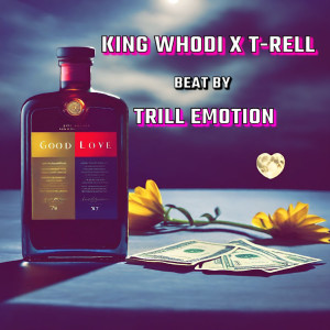 Listen to Good Love (Explicit) song with lyrics from King Whodi