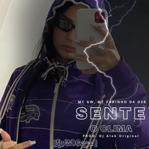 Listen to Sente o clima (Explicit) song with lyrics from Djalekoriginal