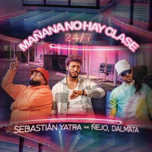 ดาวน์โหลดและฟังเพลง Mañana No Hay Clase (24/7) พร้อมเนื้อเพลงจาก Sebastian Yatra