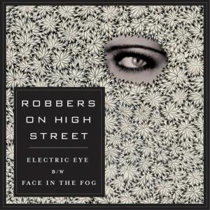 ดาวน์โหลดและฟังเพลง Electric Eye พร้อมเนื้อเพลงจาก Robbers On High Street