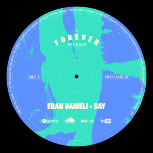 ดาวน์โหลดและฟังเพลง Say (Raz Danon Remix) พร้อมเนื้อเพลงจาก Forever Tel Aviv