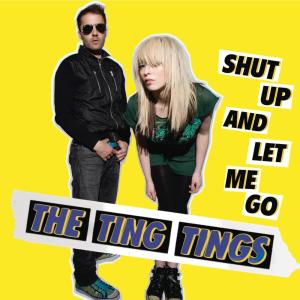 收聽The Ting Tings的Shut Up and Let Me Go (Acoustic Version)歌詞歌曲