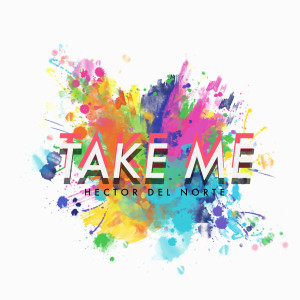 Album Take Me (Following Steps) from Hector del Norte