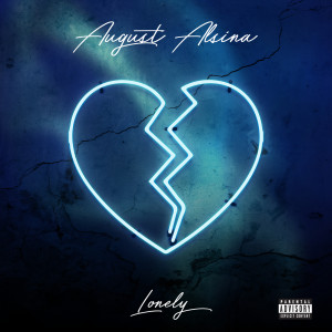 收聽August Alsina的Lonely歌詞歌曲