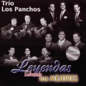 อัลบัม Leyendas Solamente Los Mejores ศิลปิน Trío Los Panchos