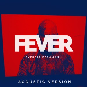 Sverrir Bergmann的專輯Fever (Acoustic)