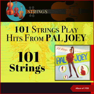 101 strings的專輯Play Hits From Pal Joey (Album of 1958)