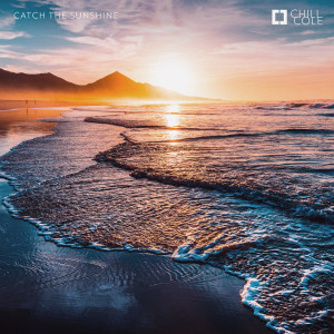 Album Catch the Sunshine from Chill Cole