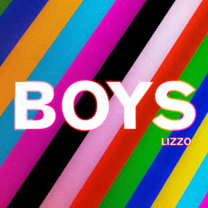 收聽Lizzo的Boys歌詞歌曲