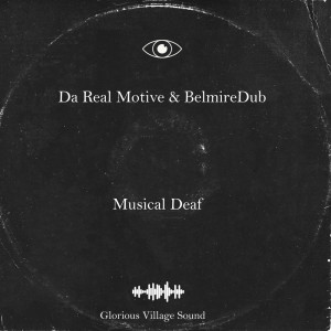 ดาวน์โหลดและฟังเพลง Musical Deaf พร้อมเนื้อเพลงจาก Da Real Motive
