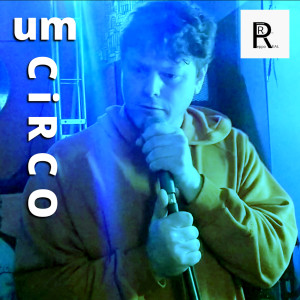 收聽Peppo Real的Um Circo歌詞歌曲
