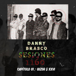 Listen to Sesiones 1160: Capitulo 01 (Explicit) song with lyrics from Danny Brasco