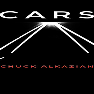 อัลบัม Cars ศิลปิน Chuck Alkazian