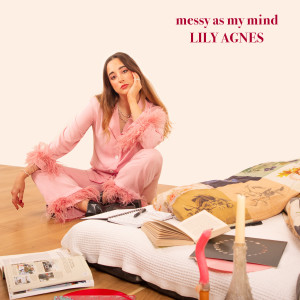Messy as My Mind (Explicit) dari Lily Agnès