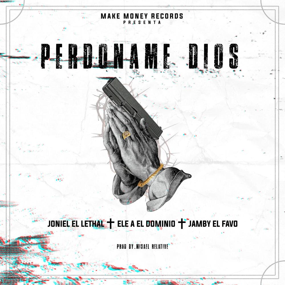 Perdoname Dios (Explicit)