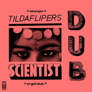 อัลบัม Síncope / Argel Dub ศิลปิน Tildaflipers