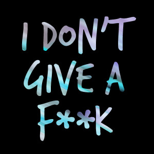 อัลบัม I Dont Give A Fuck (Explicit) ศิลปิน Vanessa Gentry