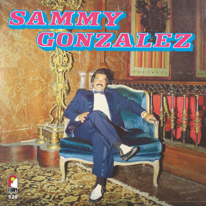 อัลบัม Sammy Gonzalez ศิลปิน Sammy Gonzalez