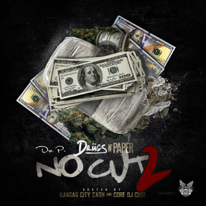 Album Drugs n Paper 2: No Cut (Explicit) from Dre P.