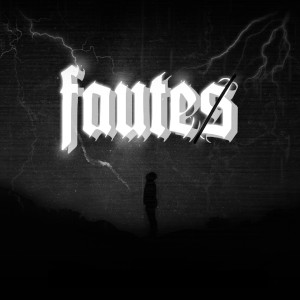 Listen to Fautes (Explicit) song with lyrics from D6