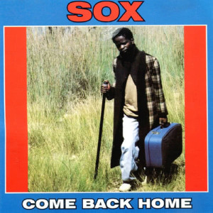 ดาวน์โหลดและฟังเพลง Come Back Home พร้อมเนื้อเพลงจาก Sox