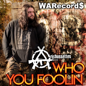 收聽Arichussettes的Who You Foolin (Explicit)歌詞歌曲