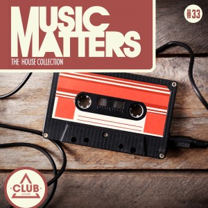 Album Music Matters - Episode 33 oleh Various