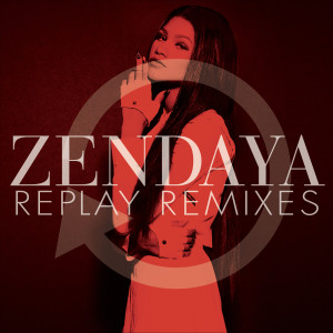 ดาวน์โหลดและฟังเพลง Replay (Riddler Remix) พร้อมเนื้อเพลงจาก Zendaya