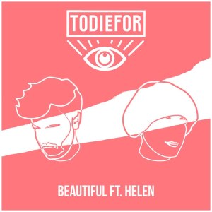 收聽Todiefor的Beautiful歌詞歌曲