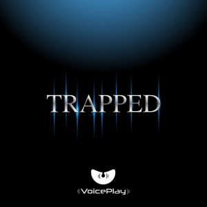 收聽VoicePlay的Trapped歌詞歌曲